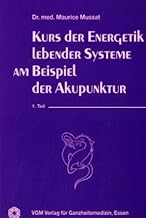 Corso di energetica dei sistemi viventi applicata all'agopuntura: 1