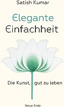 Elegante Einfachheit: Die Kunst, gut zu leben