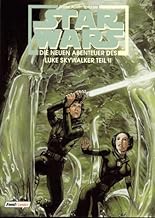 Star Wars, Bd.13, Die neuen Abenteuer des Luke Skywalker, Teil II