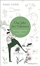 Das Jahr des Gärtners: Mit Zeichnungen von Anna Luchs