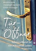 Tür-Öffner: Schlüsselbund für ein achtsames Leben