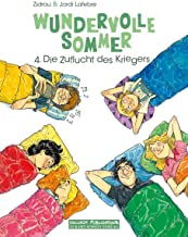 Wundervolle Sommer Band 4: Die Zuflucht des Kriegers