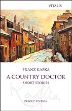 A Country Doctor: Short Stories