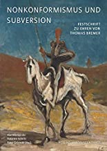 Nonkonformismus und Subversion: Festschrift zu Ehren von Thomas Bremer