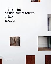 Neri & Hu Design and Research Office: Works and Projects 2004-2014