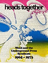 Heads Together: Weed and the Underground Press Syndicate, 1965-1973