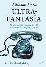 Ultrafantasía: Lieblingsgedichte. Handverlesen & illustriert. Spanisch-deutsch