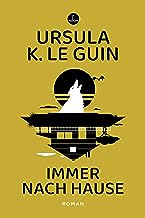 Immer nach Hause: Roman