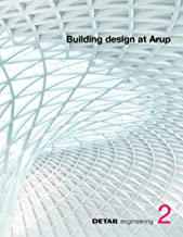 Detail Engineering: Building Design at Arup: 2