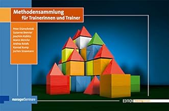 Methodensammlung für Trainerinnen und Trainer (Edition Training aktuell)