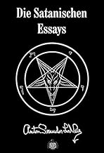 Die Satanischen Essays: Doppelband mit 