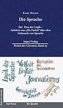 Die Sprache: Der Eros der Logik - Aufsätze aus 