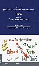 Chéri: Roman aus dem Französisschen, Neuübersetzung von Ulrike Lemke: 30