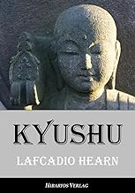 Kyūshū: Träume und Studien aus dem neuen Japan