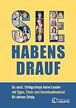 Sie habens drauf: Du auch. Erfolgsstorys leiser Leader mit Tipps, Tricks und Downloadmaterial für deinen Erfolg