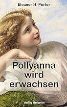 Pollyanna wird erwachsen