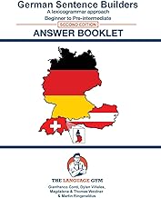 German Sentence Builders - SECOND EDITION - Beginner to pre-intermediate - ANSWER BOOKLET: A Lexicogrammar Approach