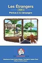 Les Étrangers - PART 3 - Perdus à la campagne: French Sentence Builder - Readers