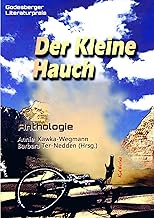 Der Kleine Hauch: Anthologie