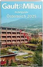 Gault&Millau Hotelguide Österreich 2025: Die besten Hotels in Österreich, 5. Ausgabe