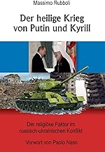 Der heilige Krieg von Putin und Kyrill: Der religiöse Faktor im russisch-ukrainischen Konflikt