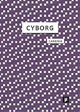 The Cyborg: A Treatise on the Artificial Man