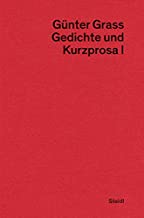 Gedichte und Kurzprosa I: Neue Göttinger Ausgabe Band 1