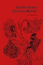 Grimms Wörter: Neue Göttinger Ausgabe Band 19