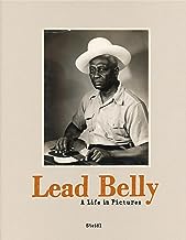 Lead Belly: A Life in Pictures