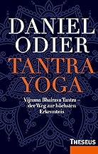 Tantra Yoga: Vijnana Bhairava Tantra - der Weg zur höchsten Erkenntnis
