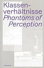 Class Relations: Phantoms of Perception