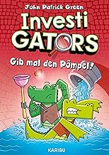InvestiGators (Band 2) - Gib mal den Pömpel!: Cool, witzig, spannend: Comic-Buch für Kinder ab 8 Jahre