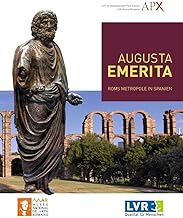 Augusta Emerita: Roms Metropole in Spanien: Band 47