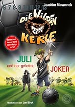 Die Wilden Kerle - Juli und der Geheime Joker: Sonderband 5 ¾ der Serie »Die wilden Kerle«