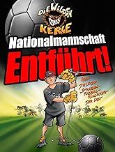 Nationalmannschaft entführt? Ein Krimi. Überraschungstitel: Sonderband aus der Bestsellerreihe aus der Serie 