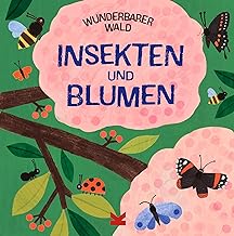 Wunderbarer Wald: Insekten und Blumen