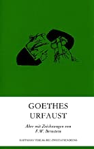 Urfaust.: Aber mit Zeichnungen von F. W. Bernstein