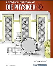 Die Physiker - Friedrich Dürrenmatt - Schülerarbeitsheft - M-Niveau: Schülerarbeitsheft, Lernmittel, Arbeitsheft, Prüfungsvorbereitung,Realschule und Werkrealschule