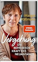 Vergebung - Die befreiende Kraft des Neuanfangs