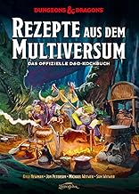 Dungeons & Dragons: Rezepte aus dem Multiversum: Das offizielle D&D-Kochbuch
