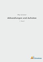 Abhandlungen und Aufsätze: 1. Band