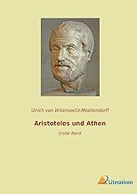 Aristoteles und Athen: Erster Band