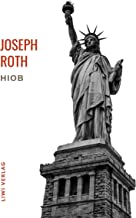 Joseph Roth: Hiob. Vollständige Neuausgabe: Roman eines einfachen Mannes