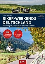 Motorrad Reiseführer Biker Weekends Deutschland: Unterwegs auf den Insidertouren der Biker-Wirte