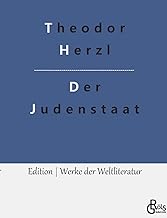 Der Judenstaat: Versuch einer modernen Lösung der Judenfrage: 317