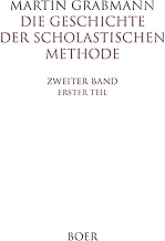 Die Geschichte der scholastischen Methode Band 2,1