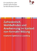 Zufriedenheit, Wohlbefinden und Anerkennung im Kontext non-formaler Bildung: Empirische Ergebnisse aus Luxemburg