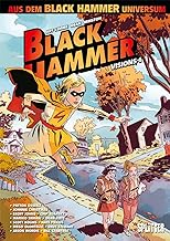 Black Hammer: Visions. Band 1: Spin-off