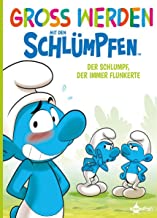 Groß werden mit den Schlümpfen: Der Schlumpf, der immer flunkerte