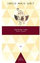 Enduring Cuba : Thirty Essays: 12